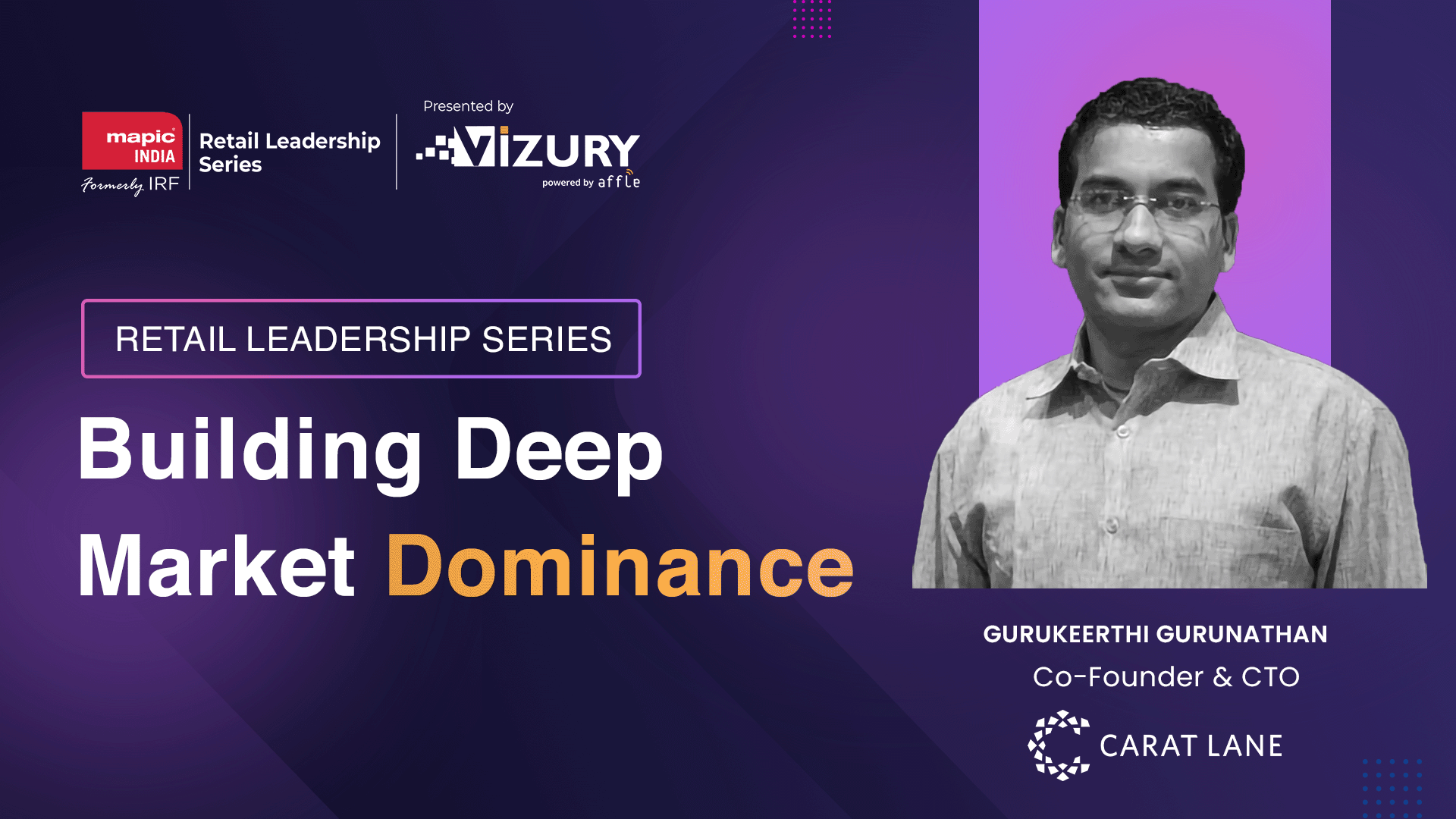 Retail Leadership series with Gurukeerthi Gurunathan from CaratLane